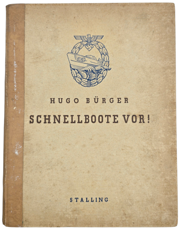 Original WW2 German Book - Schnellboote Vor! Hugo Bürger (1943)