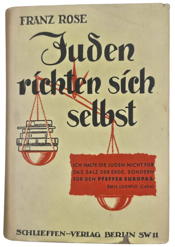 Original WW2 German Antisemitic Book - Juden richten sich selbst, Franz Rose (1938)