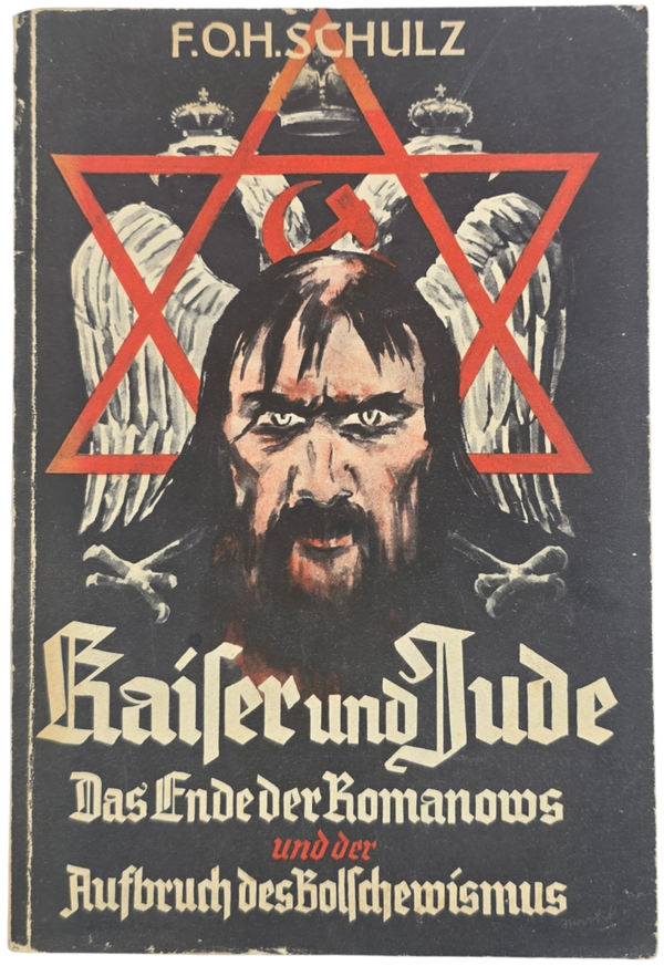 Original WW2 German Antisemitic Brochure - Kaiser und Jude, Das Ende der Romanovs und der Aufbruch des Bolschewismus, F. O. H. Schulz (1936)