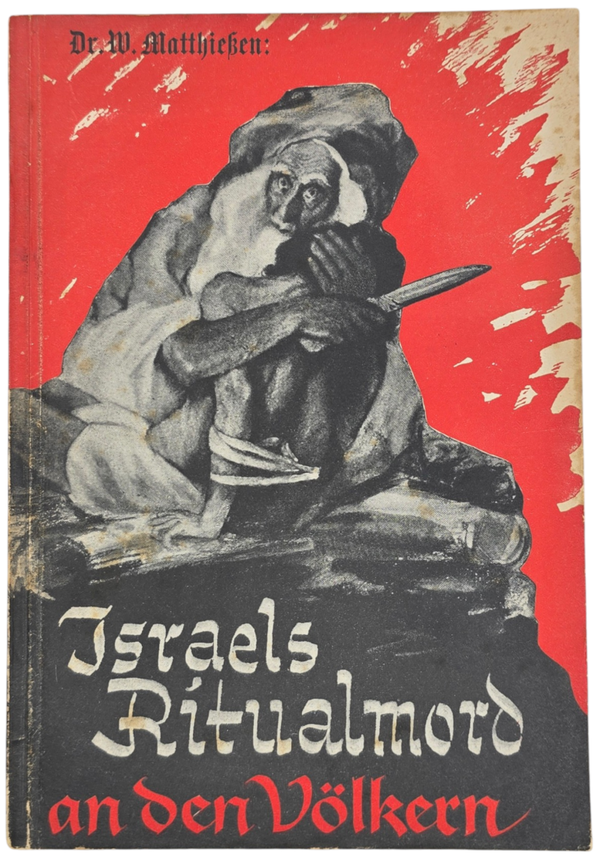 Original WW2 German Antisemitic Brochure - Israels Ritualmord an den Völkern, Dr. Wilhelm Martthiessen (1939)