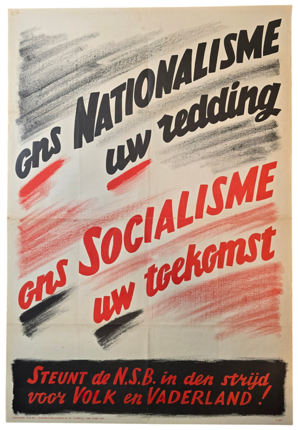 Original WW2 Dutch Collaboration NSB Poster - Ons Nationalisme uw redding, ons Socialisme uw toekomst (1944)
