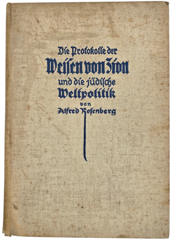 Original WW2 German Antisemitic Book - Die Protokolle der Weisen von Sion und die Jüdische Weltpolitik, Alfred Rosenberg (1933)