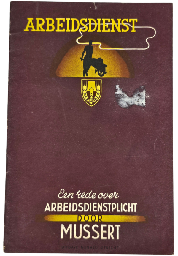 Original WW2 Dutch Collaboration NAD Brochure - Arbeidsdienst, Een rede over Arbeidsdienstplicht door Mussert (1942)