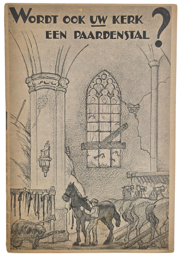 Original WW2 Dutch Collaboration NSB Brochure - Wordt ook uw kerk een paardenstal? (1936)