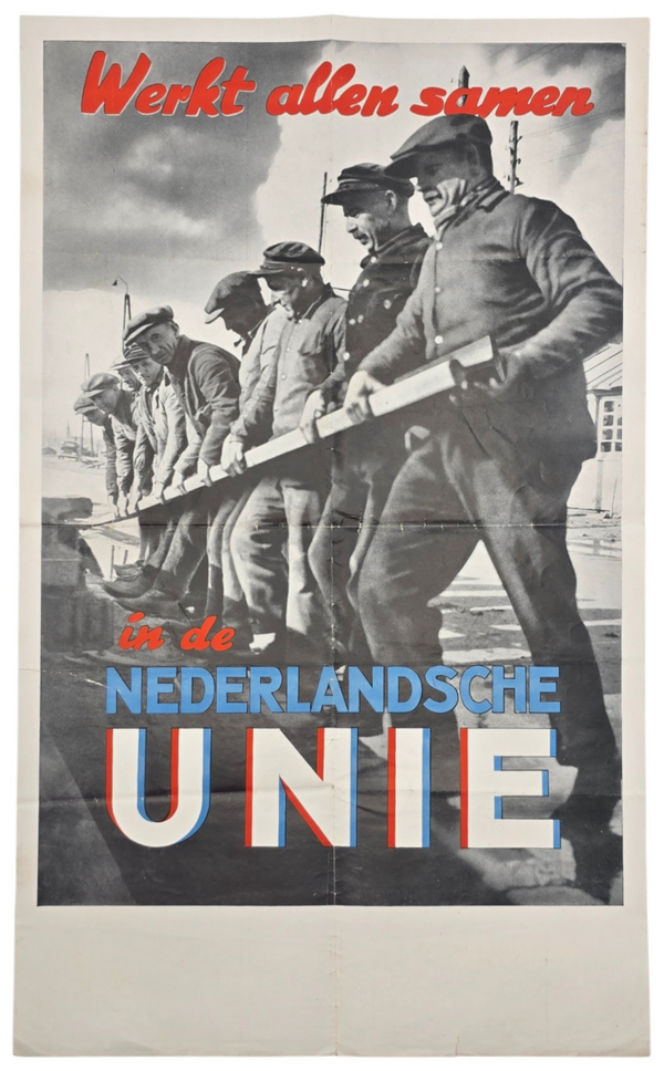 Original WW2 Dutch Collaboration Poster - Werkt allen samen in de Nederlandsche Unie (1940)