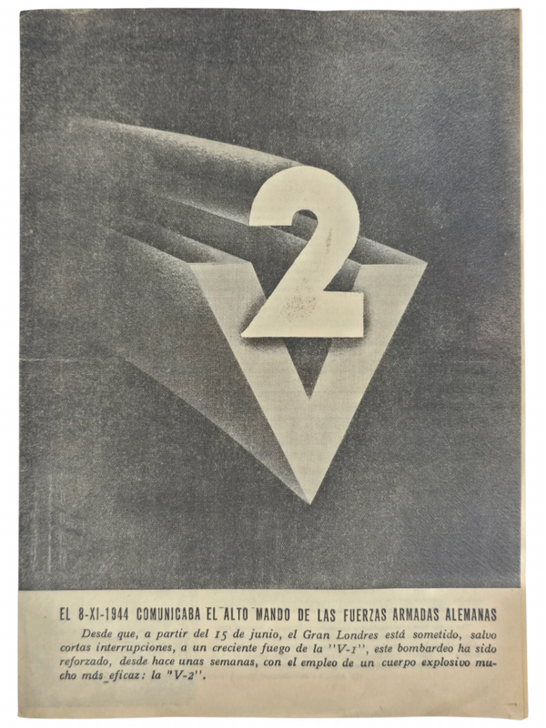Original WW2 Spanish Document - V2 German propaganda ''El 8-XI-1944 Comunicaba el alto mando de las fuerzas armadas alemanas'' (1944)