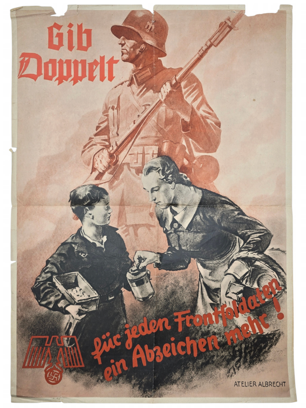 Original WW2 German WHW Poster - Gib Doppelt für jeden Frontsoldaten ein abzeichen mehr! Winterhilfswerke, Atelier Albrecht