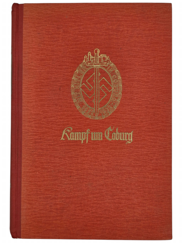 Original WW2 German NSDAP Book - Kampf um Coburg, Franz Schwede (1943)