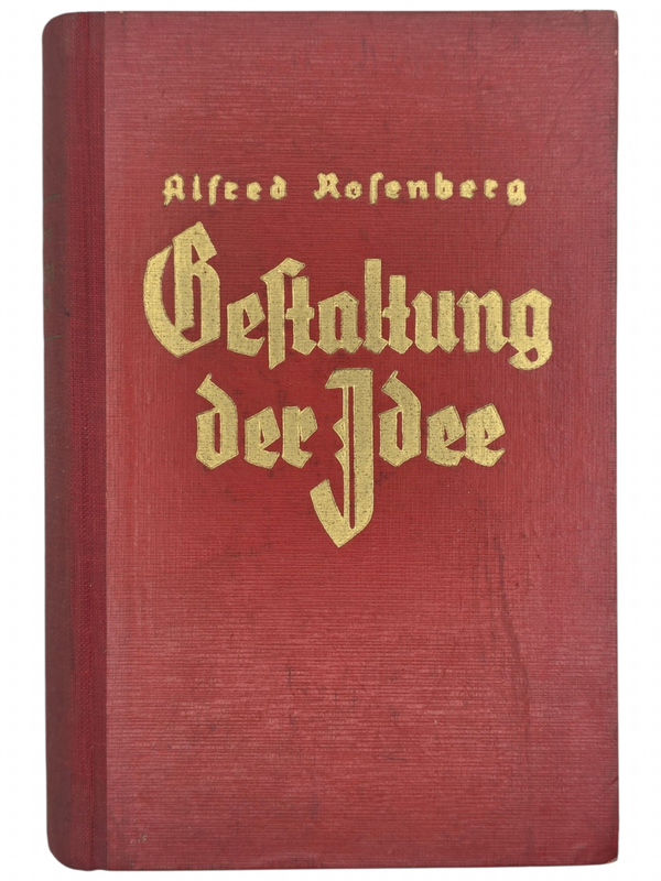 Original WW2 German NSDAP Book - Gestaltung der Idee, Alfred Rosenberg (1943)