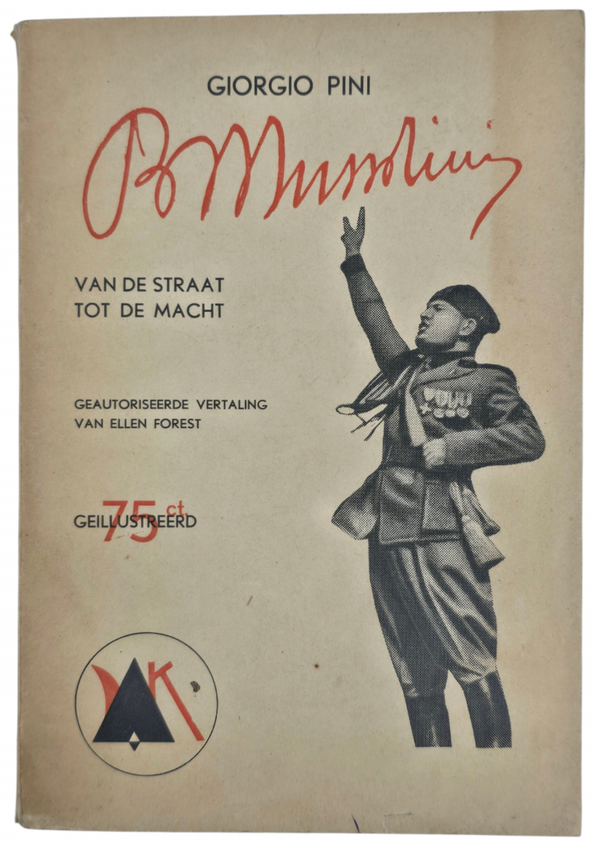Original WW2 Dutch Collaboration NSB Brochure - Benito Mussolini, van de straat tot de macht, Giorgio Pini