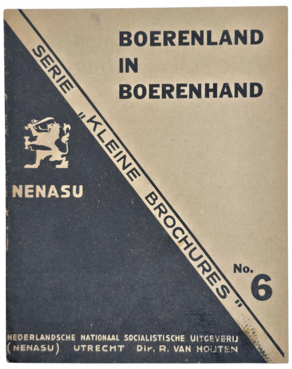 Original WW2 Dutch Collaboration NSB Brochure - Nenasu serie kleine brochures No. 6, Boerenland in Boerenhand