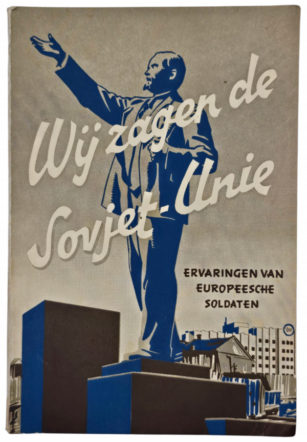 Original WW2 Dutch Collaboration Waffen SS Brochure - Wij zagen de Sovjet Unie, Ervaringen van Europeesche Soldaten, SS Rottenführer van Doornik