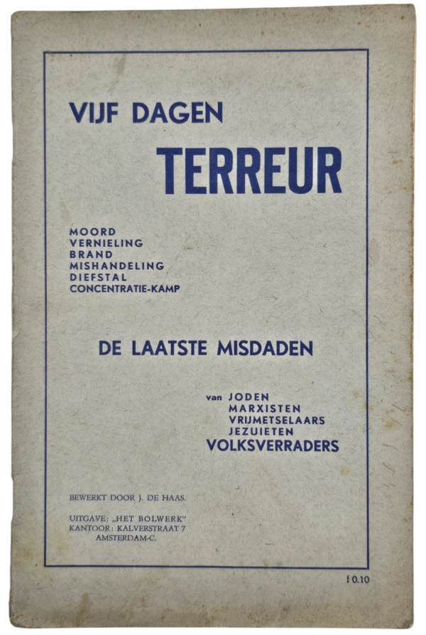 Original WW2 Dutch Collaboration NSB Brochure - Vijf dagen terreur, De Laatste misdaden van Joden, Marxisten.., J. De Haas