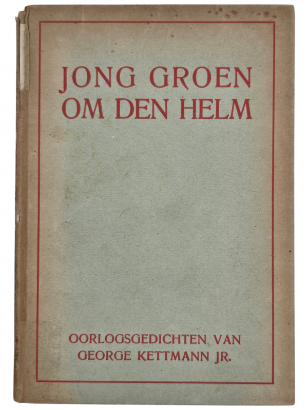 Original WW2 Dutch Waffen SS Book - Jong Groen om den Helm, George Kettmann Jr.