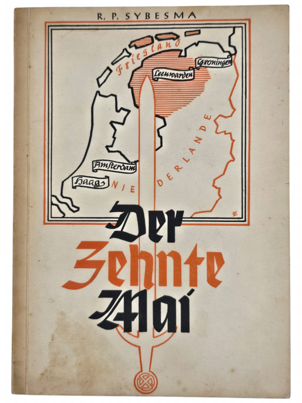 Original WW2 Dutch Frysian Waffen SS Brochure - Der Zehnte Mai, R. P. Sybesma (1941)