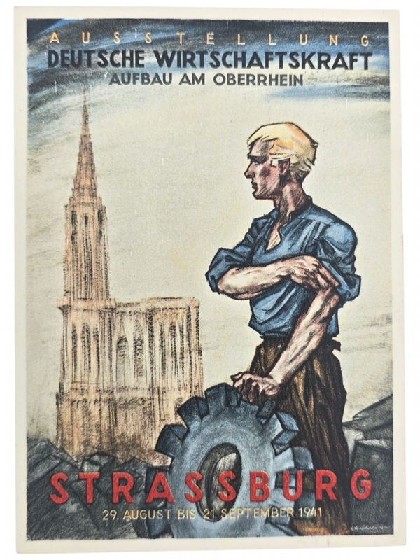Original WW2 German Postcard - Ausstellung Deutsche Wirtschaftskraft Aufbau am Oberrhein, Strassburg (1941)