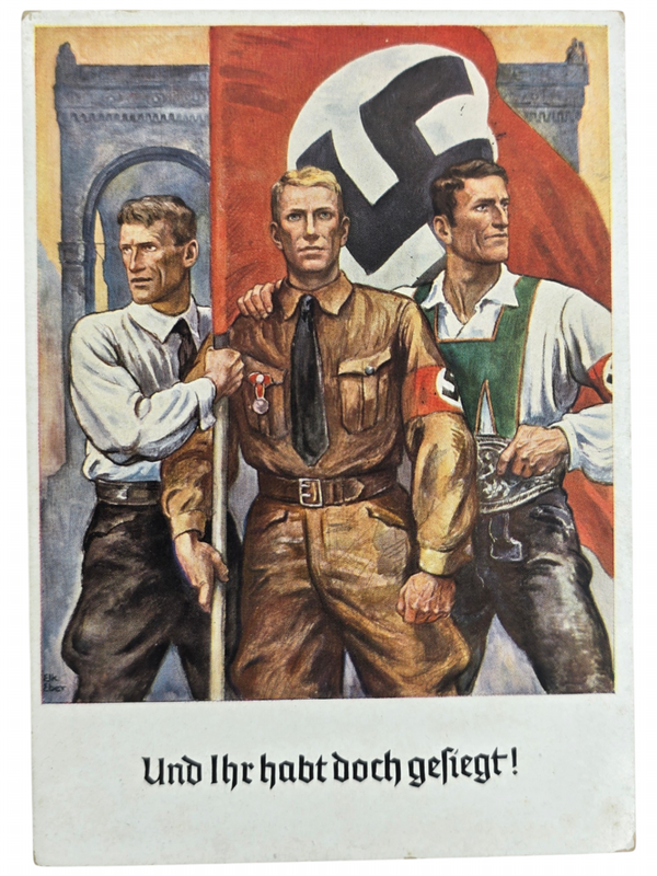 Original WW2 German Postcard - Und Ihr habt doch gesiegt! (1938)