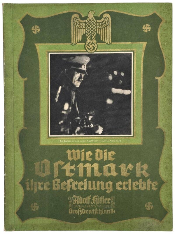 Original WW2 German Book - Wie die Ostmark ihre Befreiung erlebte (1940)