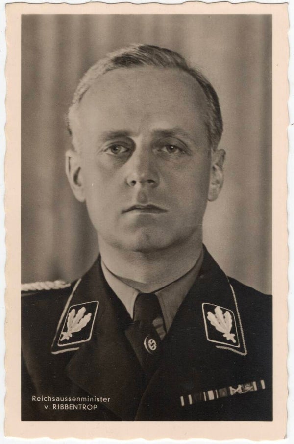 Original WW2 German Postcard - Reichsaussenminister SS-Brigadefuhrer Joachim von Ribbentrop