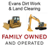 Evans Dirt Work &amp; Land Clearing/Mulching