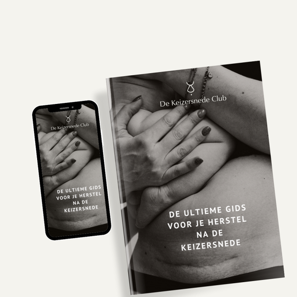 De ultieme gids voor herstel na de keizersnede (De Keizersnede Club)