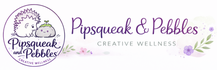Pipsqueak and Pebbles Creative Wellness