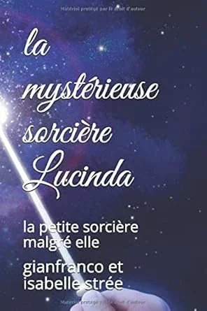La mystérieuse sorcière Lucinda