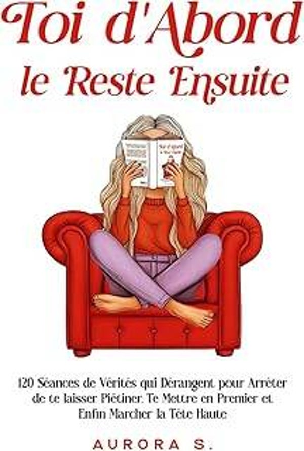 Toi d'Abord, le Reste Ensuite