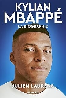 Kylian Mbappé - La biographie