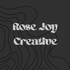 Rose Joy Creative