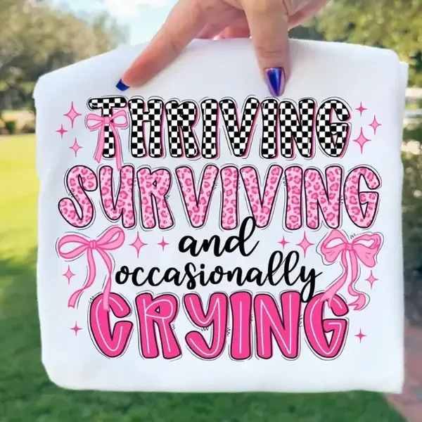 THRIVING, SURVIVING & OCCASIONALLY CRYING TEE — PRESALE 🎀✨