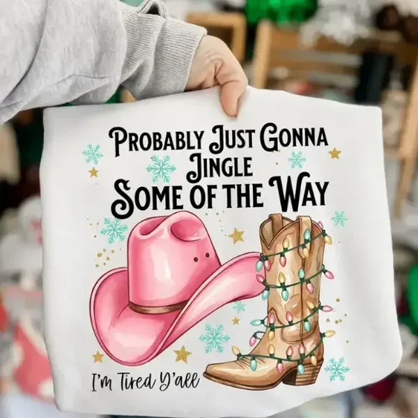 PROPROBABLY JUST GONNA JINGLE SOME OF THE WAY TEE — PRESALE 🤠🎄
