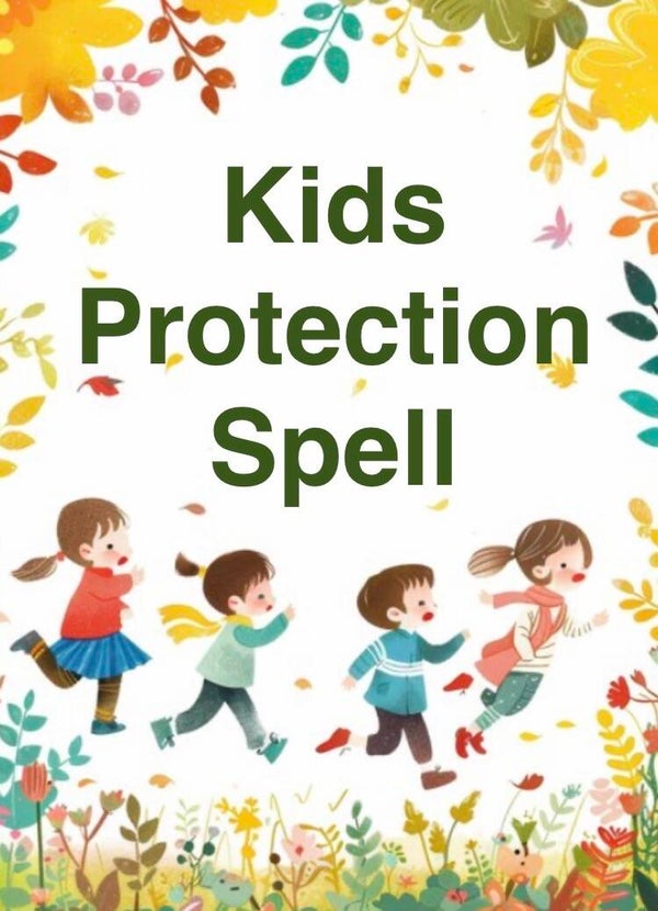 Kids Protection Spell