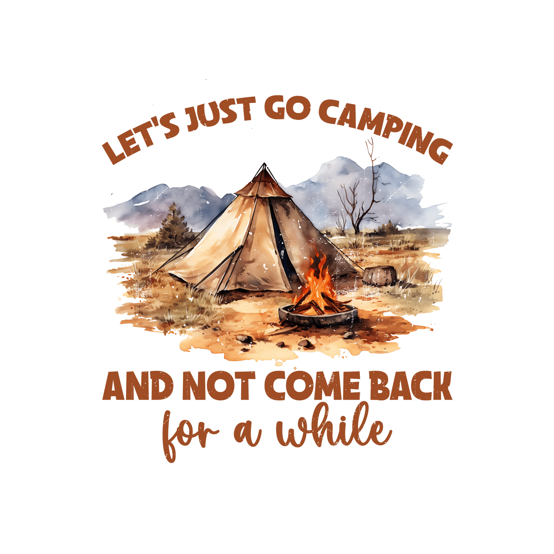 LET'S JUST GO CAMPING