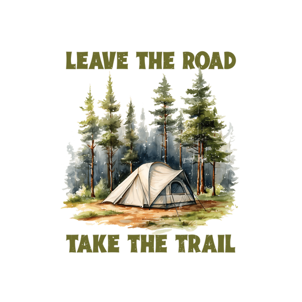 LEAVE THE ROAD, TAKE THE TRAIL