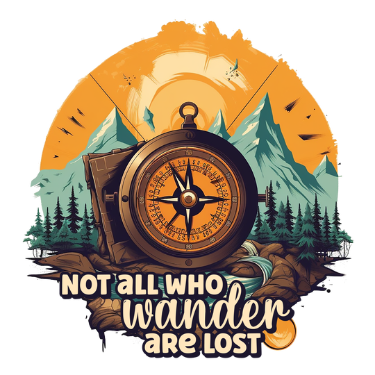 NOT ALL WHO WONDER ARE LOST