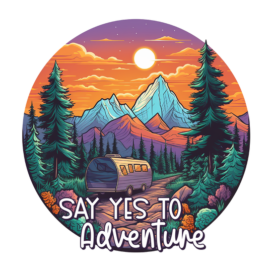 SAY YES TO ADVENTURE