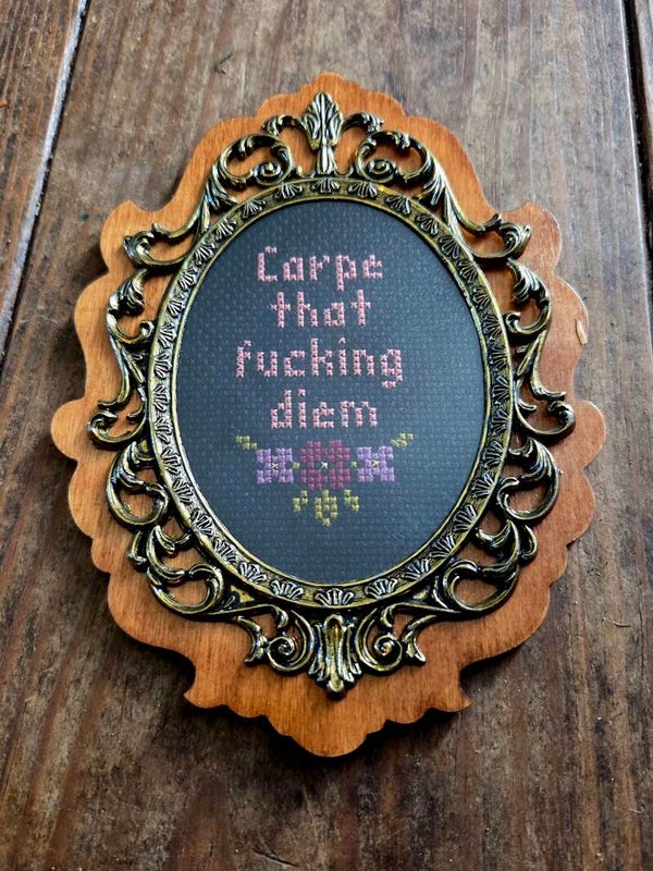 Carpe that fucking diem