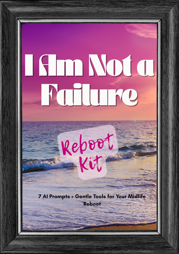 The “I Am Not a Failure” Reboot Kit