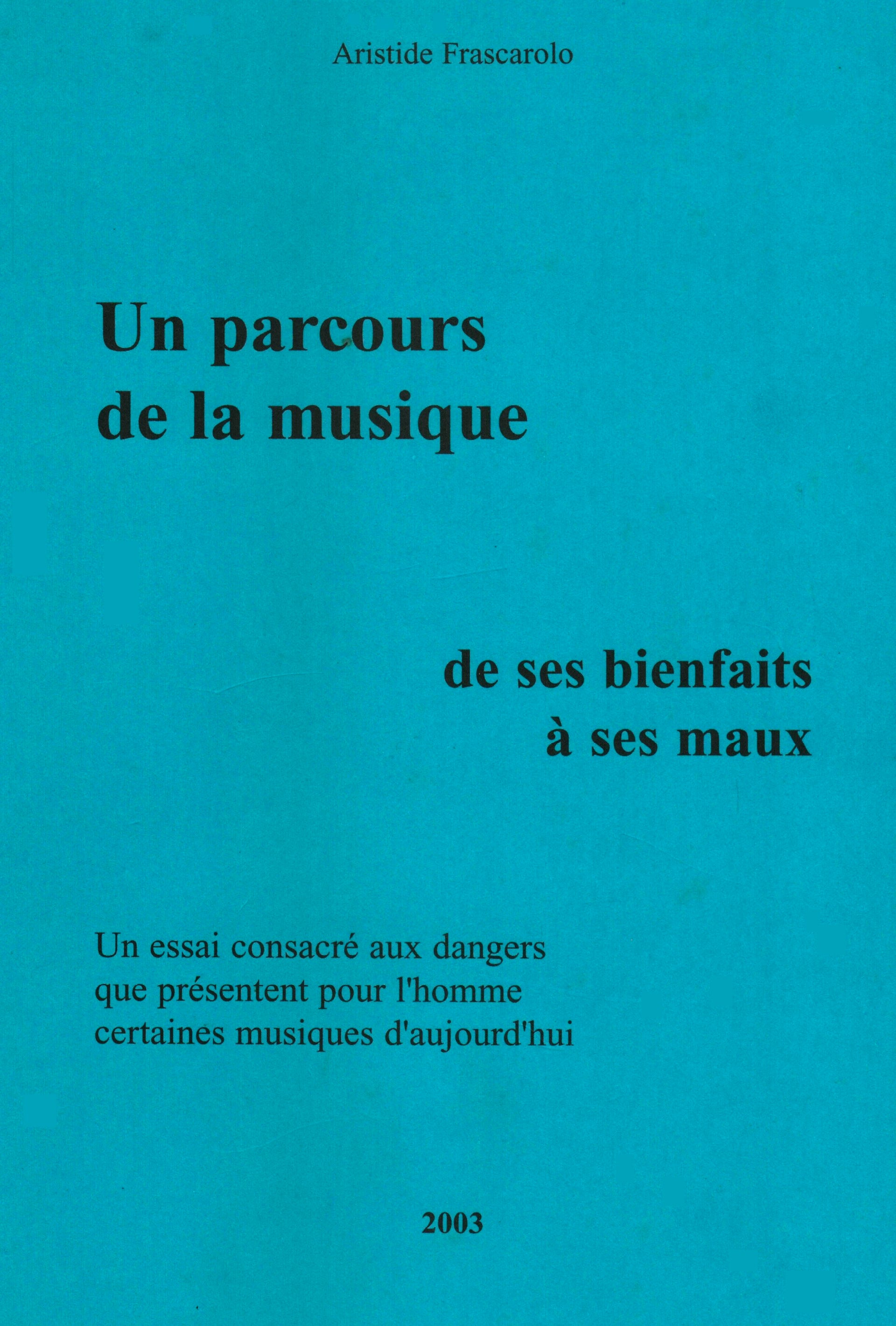 Un parcours de la musique, de ses bienfaits à ses maux