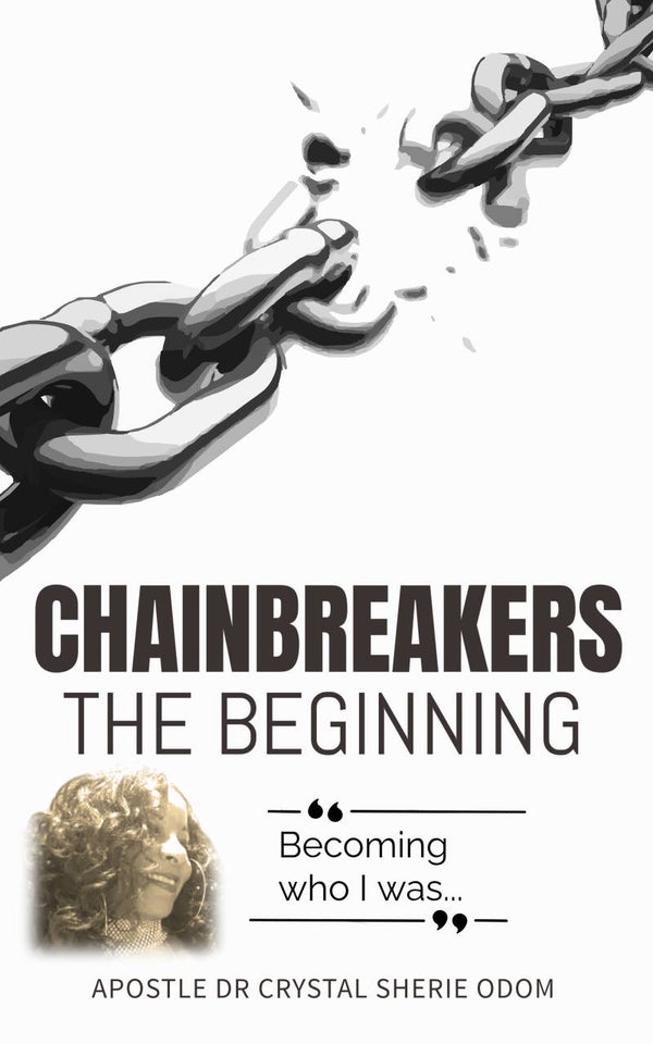 CHAINBREAKERS - THE BEGINNING