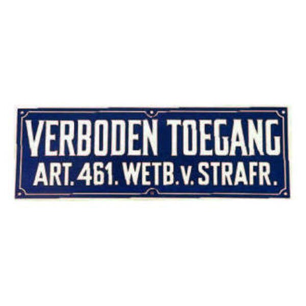 BORD "VERBODEN TOEGANG"