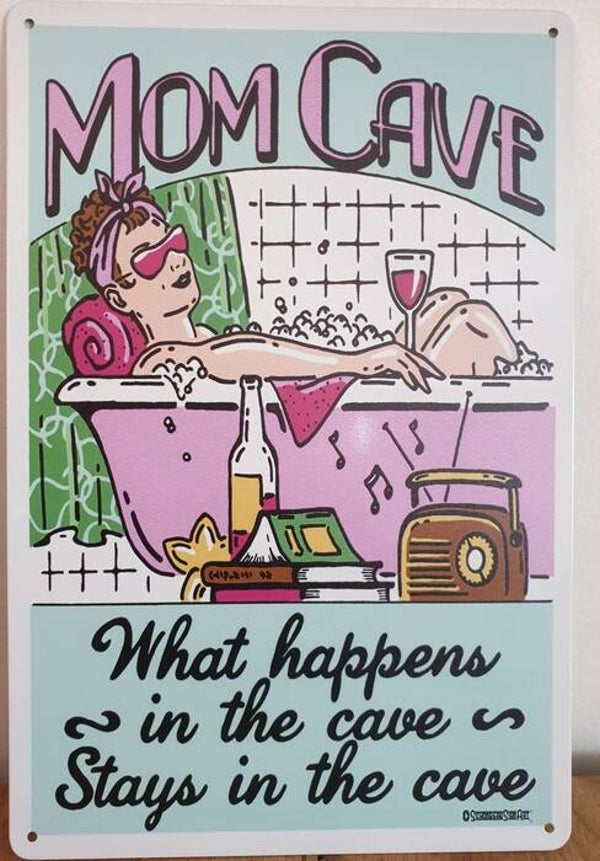 MOM CAVE WHAT HAPPENS IN THE CAVE STAYS IN THE CAVE