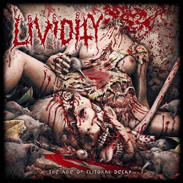 Lividity - The Age Of Clitoral Decay