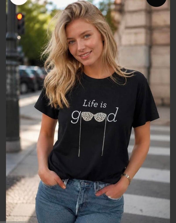 T-shirt life good