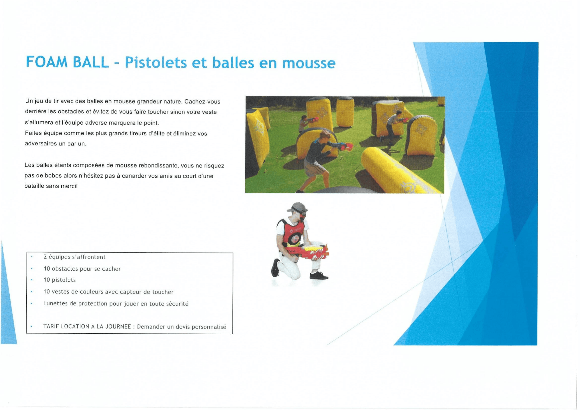 Foam ball - Pistolets et balles en mousse