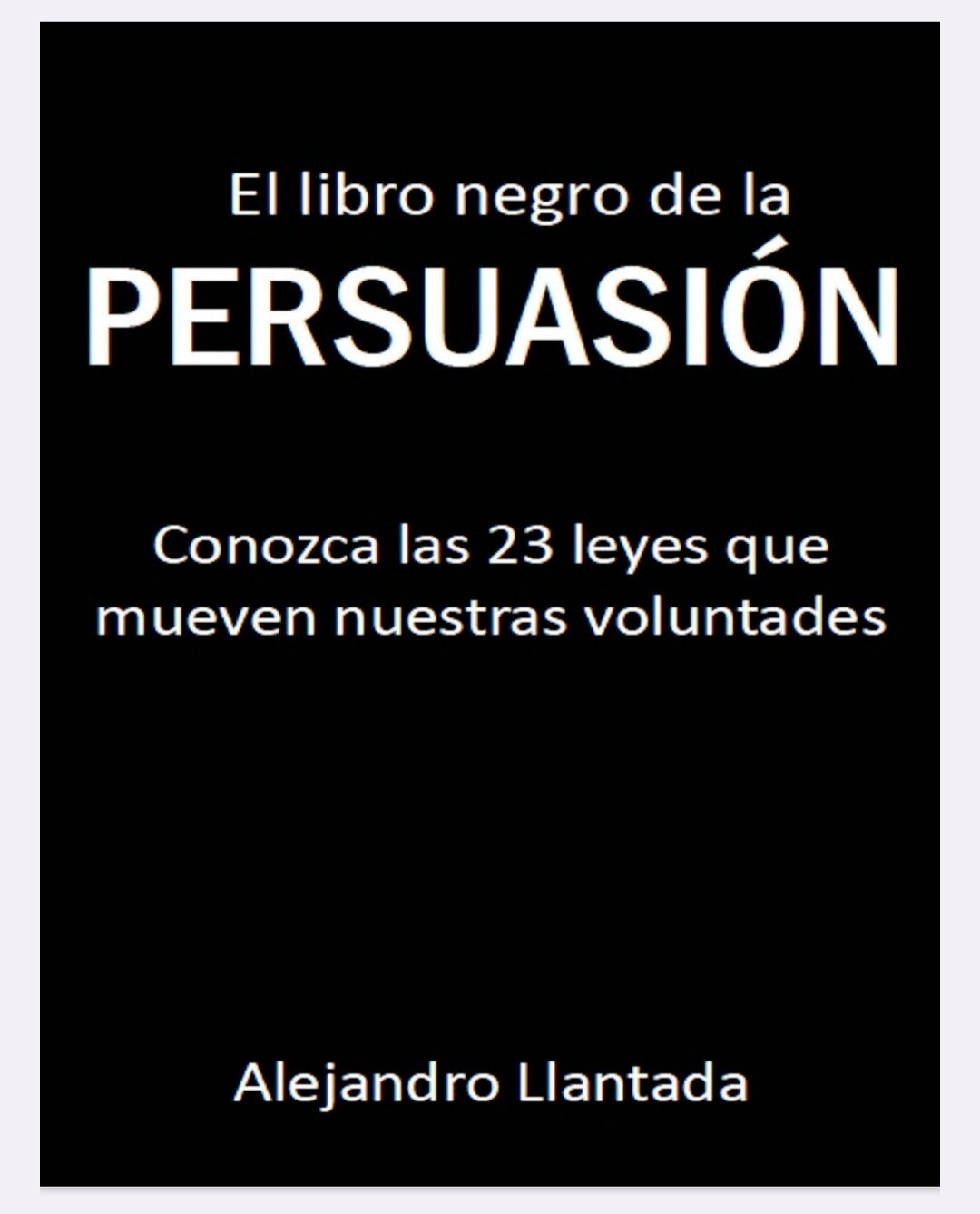 El Libro Negro de la Persuasión