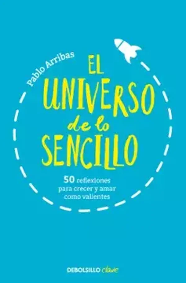EL UNIVERSO DE LO SENCILLO - ARRIBAS, PABLO