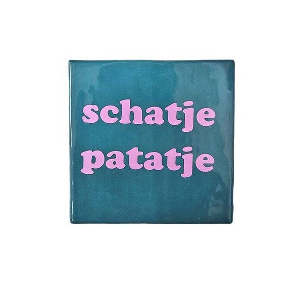 Tegeltje - schatje patatje