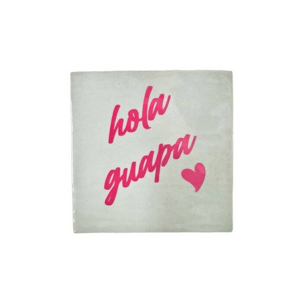Tegeltje - Hola Guapa